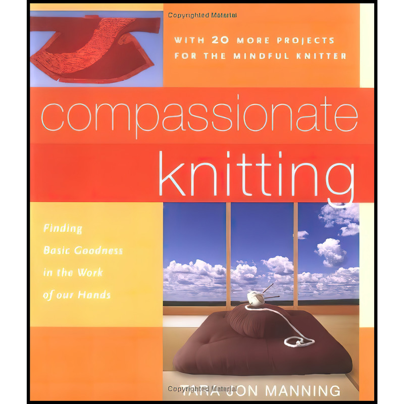 کتاب Compassionate Knitting اثر Tara Jon Manning انتشارات Tuttle Publishing