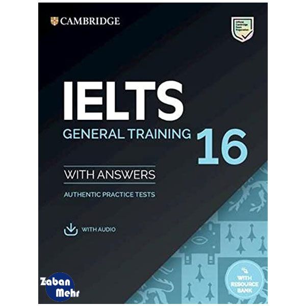 کتاب Cambridge IELTS 16 General اثر جمعی از نویسندگان انتشارات زبان مهر