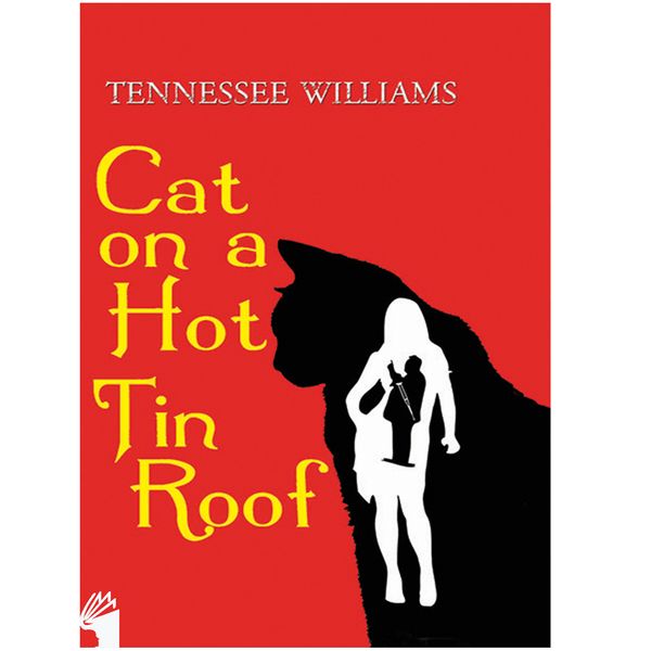 کتاب Cat on a Hot Tin Roof اثر Tennessee Williams انتشارات معیار علم