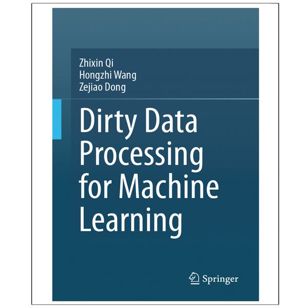 کتاب Dirty Data Processing for Machine Learning اثر جمعی از نویسندگان انتشارات رایان کاویان