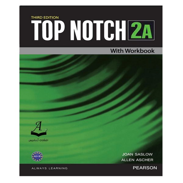 کتاب Top Notch 2A Third Edition اثر Joan Saslow and Allen Ascher انتشارات آرماندیس