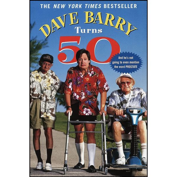 کتاب Dave Barry Turns 50 اثر Dave Barry انتشارات Ballantine Books