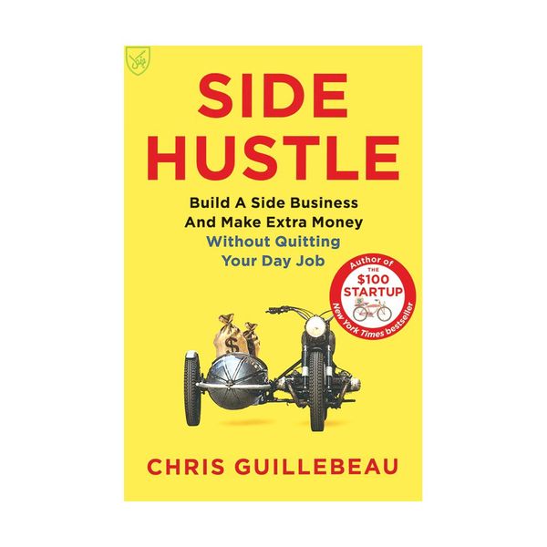 کتاب Side Hustle اثر Chris Guillebeau انتشارات جنگل