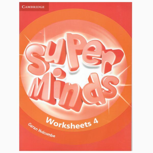 کتاب Worksheets Super Minds 4 اثر Garan Holcombe انتشارات کمبریدج