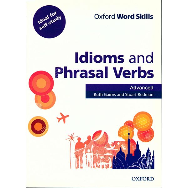  کتاب idioms and Phrasal verbs اثر Ruth Gairns and Stuart Redman انتشارات oxford
