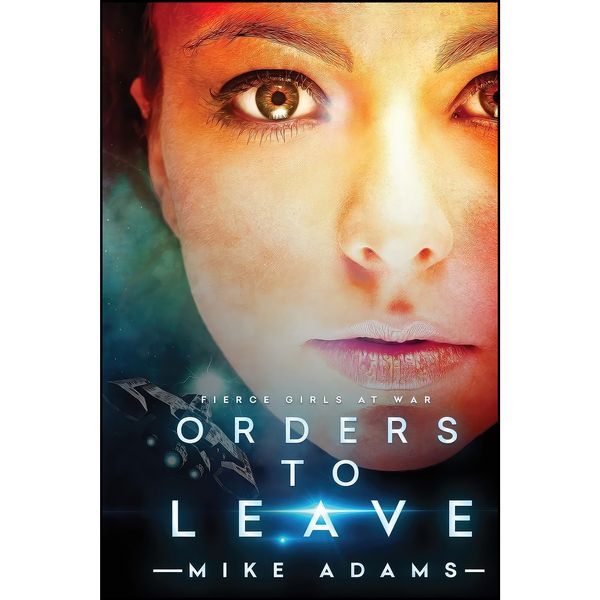 کتاب Orders to Leave  اثر Mike Adams انتشارات تازه ها