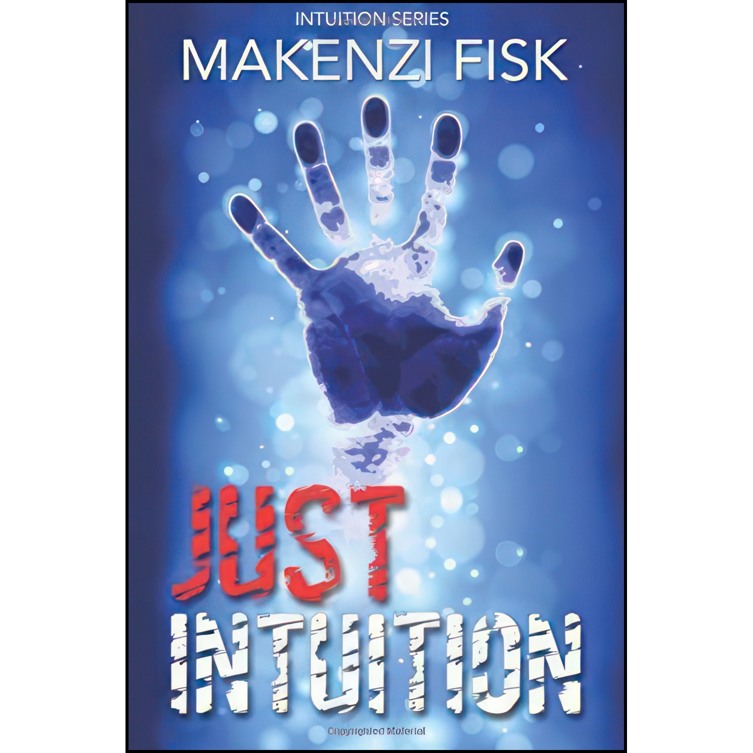 کتاب Just Intuition  اثر Makenzi Fisk انتشارات تازه ها