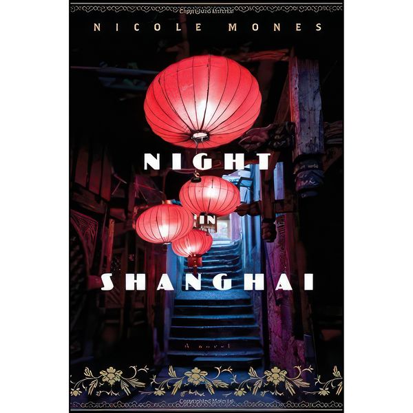 کتاب Night in Shanghai اثر Nicole Mones انتشارات Houghton Mifflin Harcourt