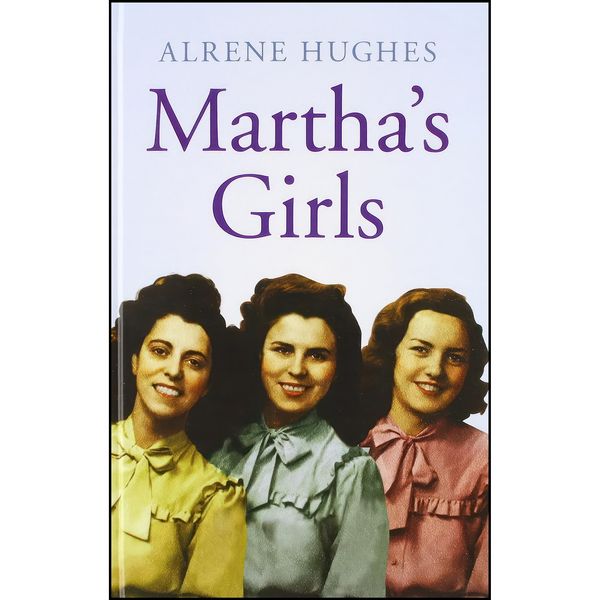 کتاب Marthas Girls اثر Alrene Hughes انتشارات Magna Large Print Books