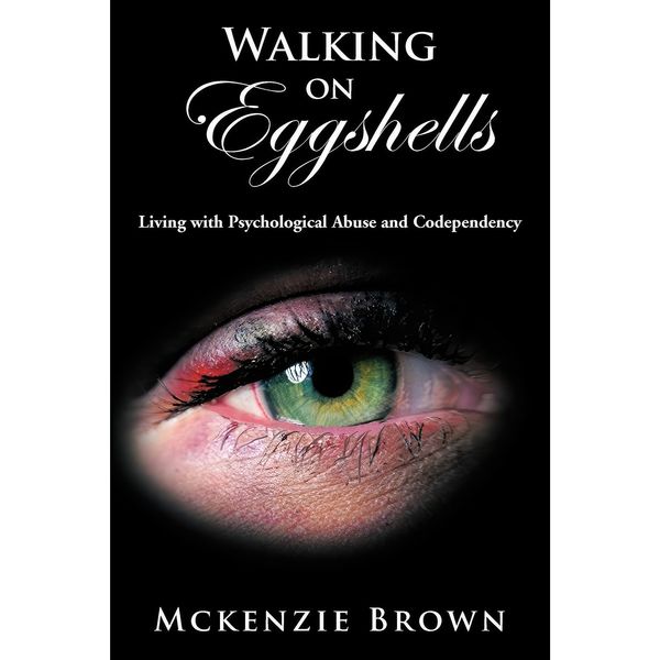 کتاب Walking on Eggshells اثر Mckenzie Brown انتشارات Trafford