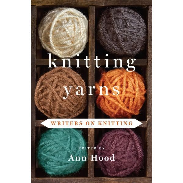 کتاب Knitting Yarns اثر Ann Hood and Martha Frankel انتشارات W. W. Norton &amp; Company