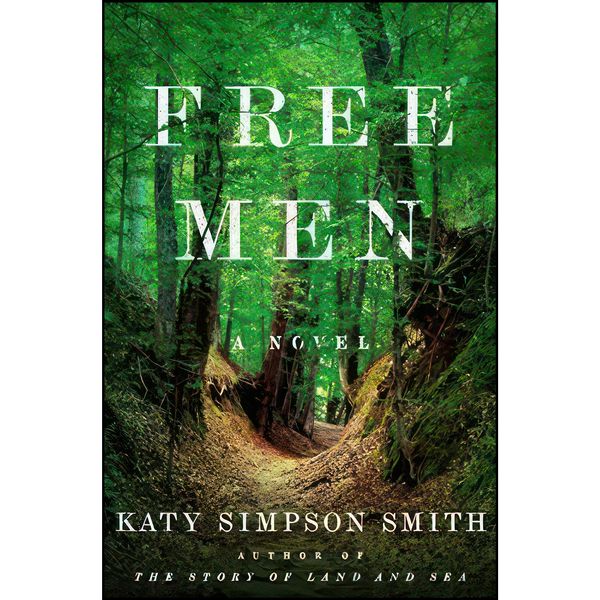 کتاب Free Men اثر Katy Simpson Smith انتشارات Harper