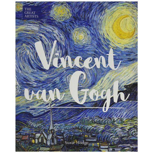 کتاب The Great Artists: Vincent van Gogh اثر Susie Hodge نشر آکتورس