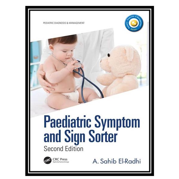 کتاب Paediatric symptom and sign sorter اثر El-Radhi and A. Sahib انتشارات مؤلفین طلایی