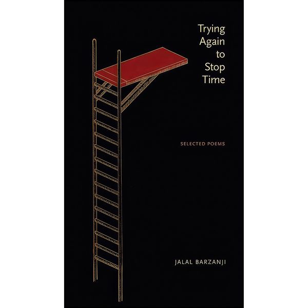کتاب Trying Again to Stop Time اثر Jalal Barzanji and Sabah A. Salih انتشارات University of Alberta Press