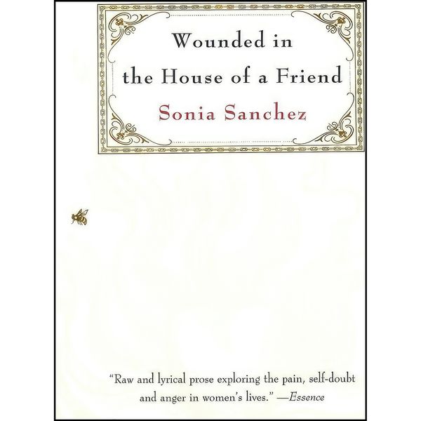 کتاب Wounded in the House of a Friend  اثر Sonia Sanchez انتشارات Beacon Press