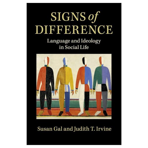 کتاب Signs of Difference : Language and Ideology in Social Life اثر  Susan Gal انتشارات دانشگاه کمبریج