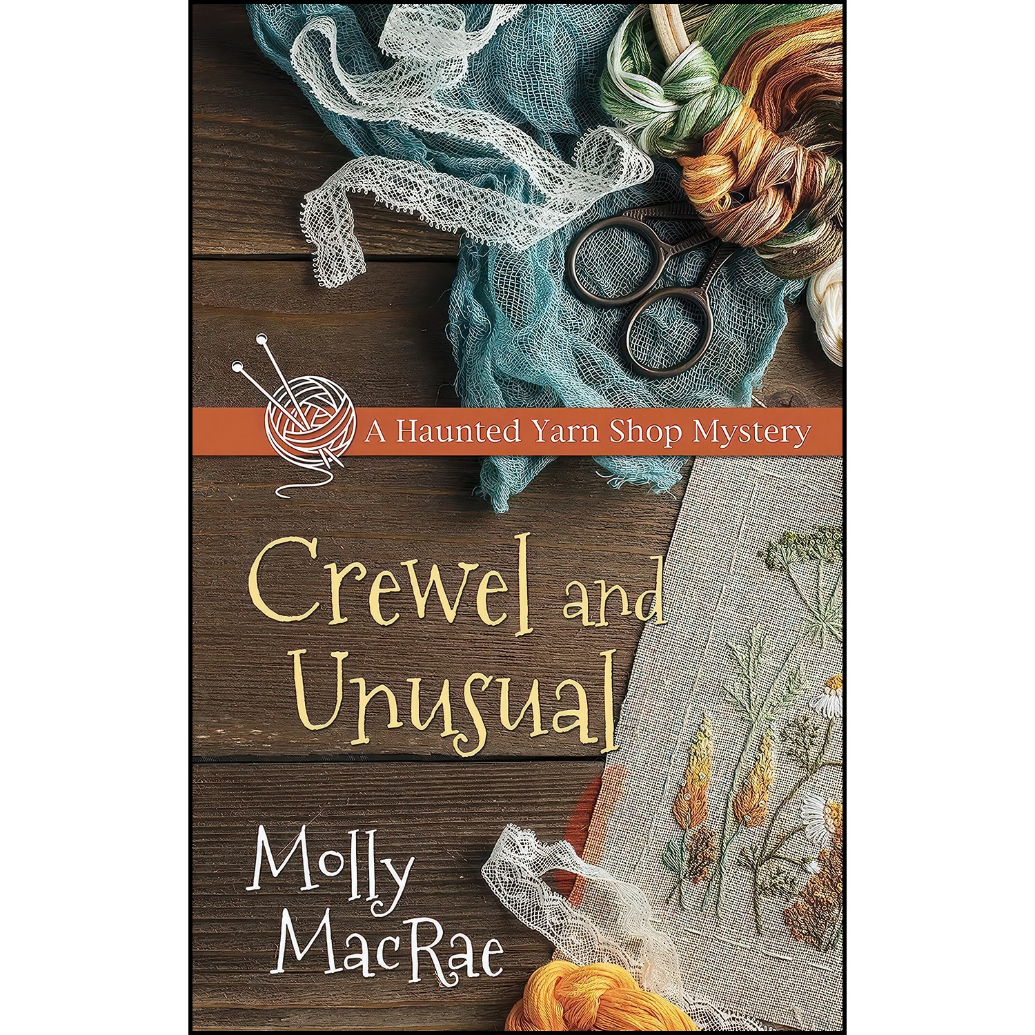 کتاب Crewel and Unusual  اثر Molly MacRae انتشارات Wheeler Publishing Large Print