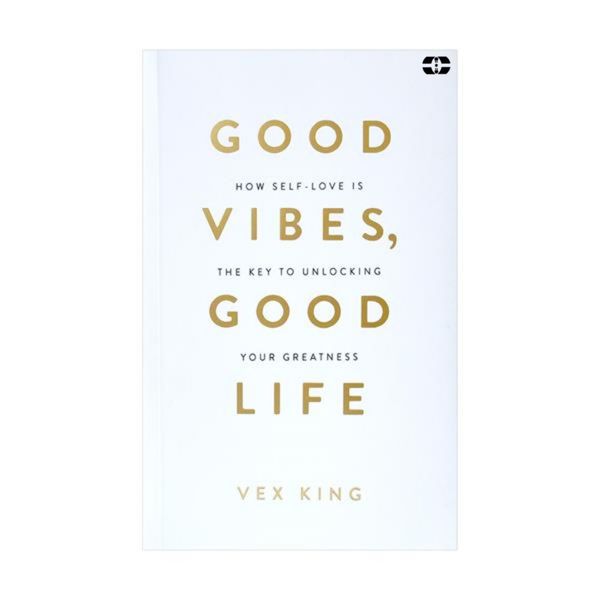 کتاب Good Vibes Good Life اثر Vex King انتشارات سپاهان