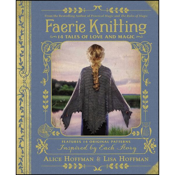 کتاب Faerie Knitting اثر Alice Hoffman and Lisa Hoffman انتشارات Adams Media