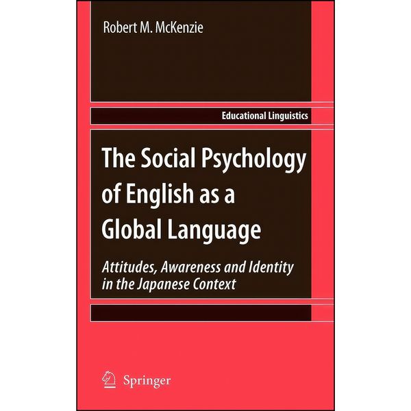 کتاب The Social Psychology of English as a Global Language اثر Robert M. McKenzie انتشارات Springer