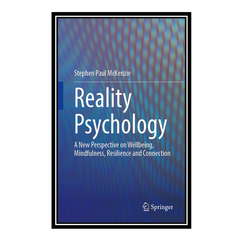 کتاب Reality Psychology اثر Stephen Paul McKenzie انتشارات مؤلفین طلایی