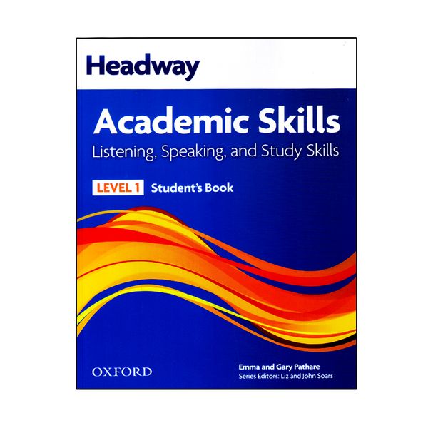 کتابHeadway Academic Skills Level 1 Listening &amp; Speaking اثر Emma And Gary Pathare انتشارات آرماندیس