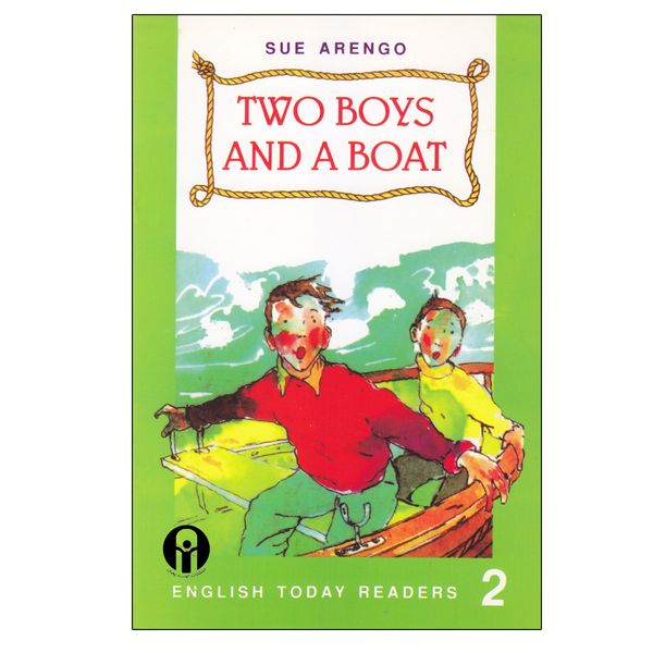 کتاب English Today 2 Two Boys And a Boat اثر Sue Arengo انتشارات الوندپویان