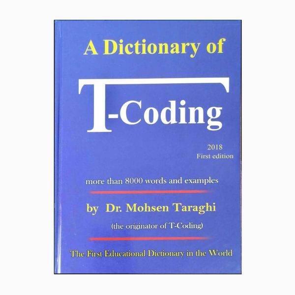 کتاب A Dictionary of T-Coding اثر Mohsen taraghi انتشارات هدف نوین