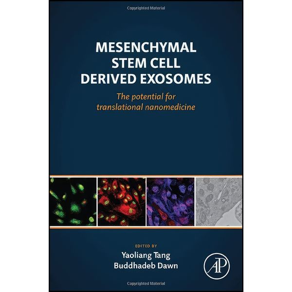 کتاب Mesenchymal Stem Cell Derived Exosomes اثر Yaoliang Tang and Buddhadeb Dawn انتشارات Academic Press