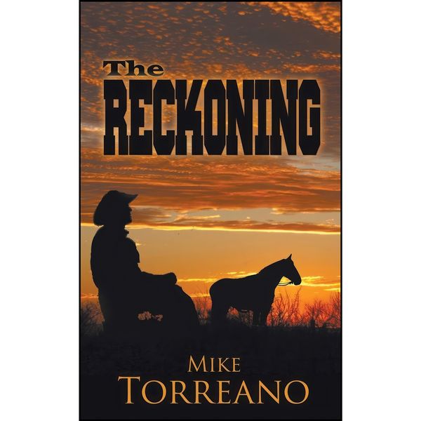 کتاب The Reckoning اثر Mike Torreano انتشارات The Wild Rose Press, Inc.