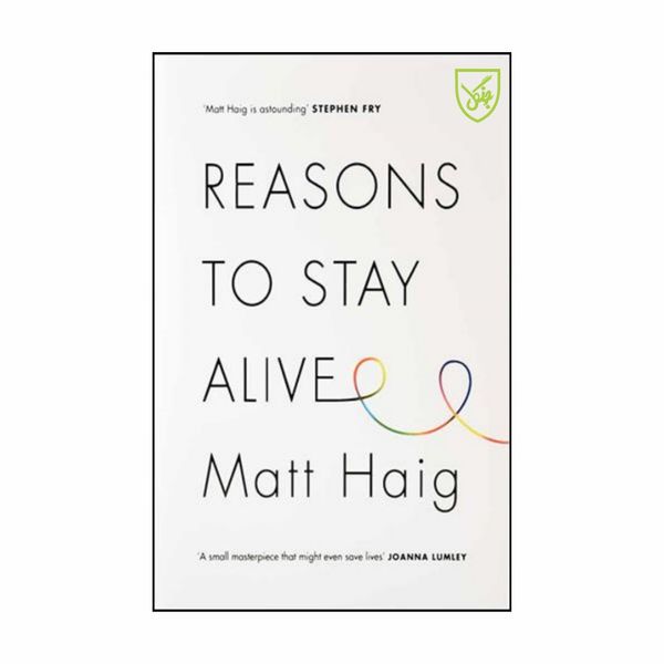 کتاب Reasons to Stay Alive اثر Matt Haig انتشارات جنگل 