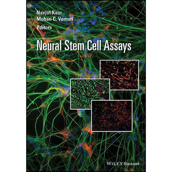 کتاب Neural Stem Cell Assays اثر Navjot Kaur and Mohan C. Vemuri انتشارات Wiley-Blackwell