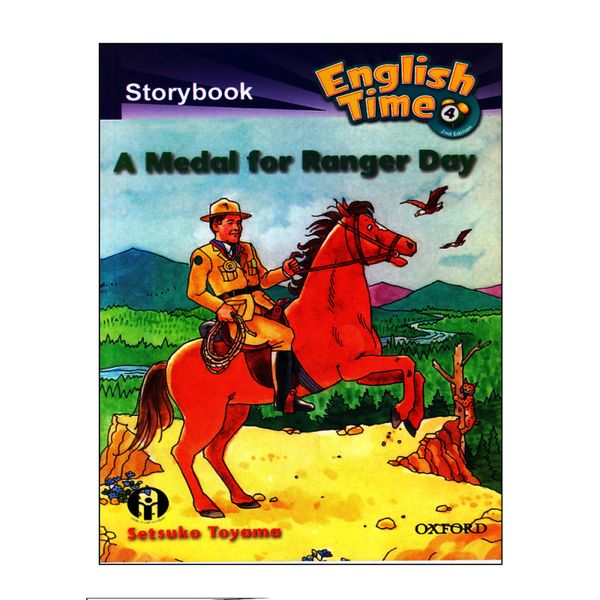 کتاب  Storybook English time 4 A Medal for Ranger Day اثر Setsuko Toyama انتشارات OXFORD 