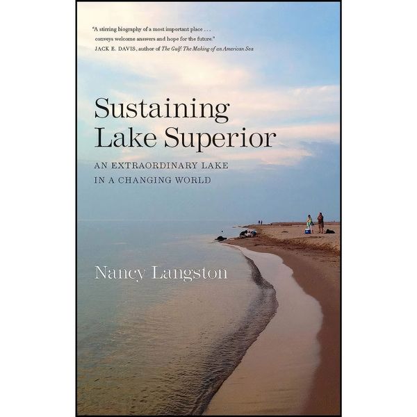 کتاب Sustaining Lake Superior اثر Nancy Langston انتشارات Yale University Press