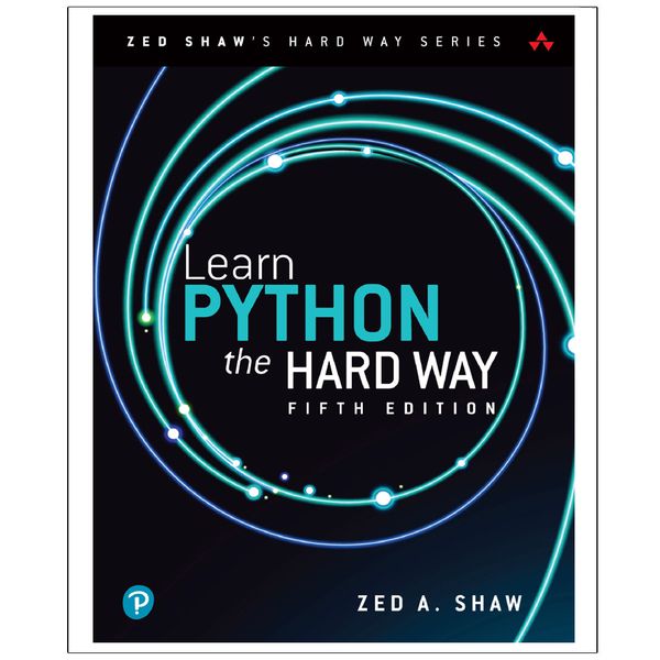 کتاب LEARN PYTHON THE HARD WAY Fifth Edition اثر Zed A. Shaw انتشارات رایان کاویان