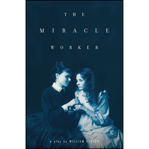 کتاب The Miracle Worker اثر William Gibson انتشارات Scribner