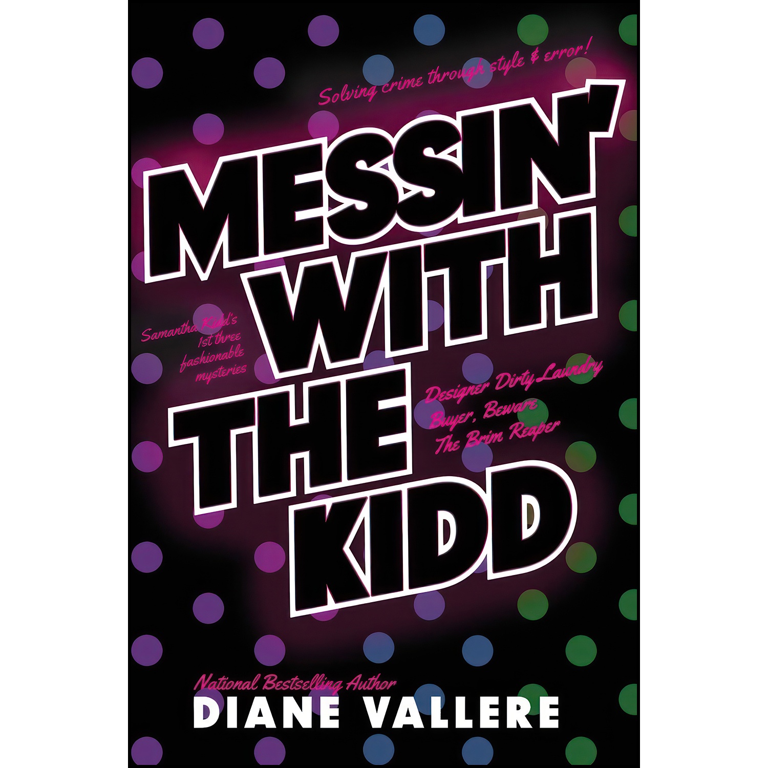 کتاب Messin With The Kidd اثر Diane Vallere انتشارات تازه ها