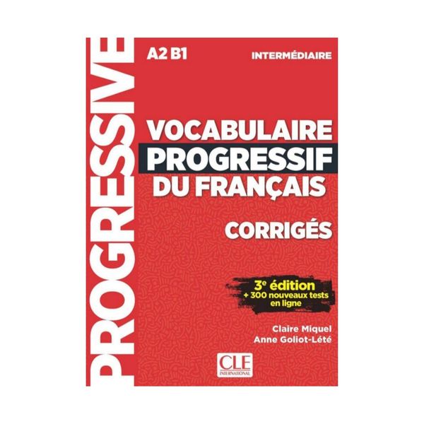 کتاب Vocabulaire Progressif Du Francais A2 B1 - Intermediaire - 3rd اثر Claire Miquel. Anne Goliot-Lete انتشارات CLE International