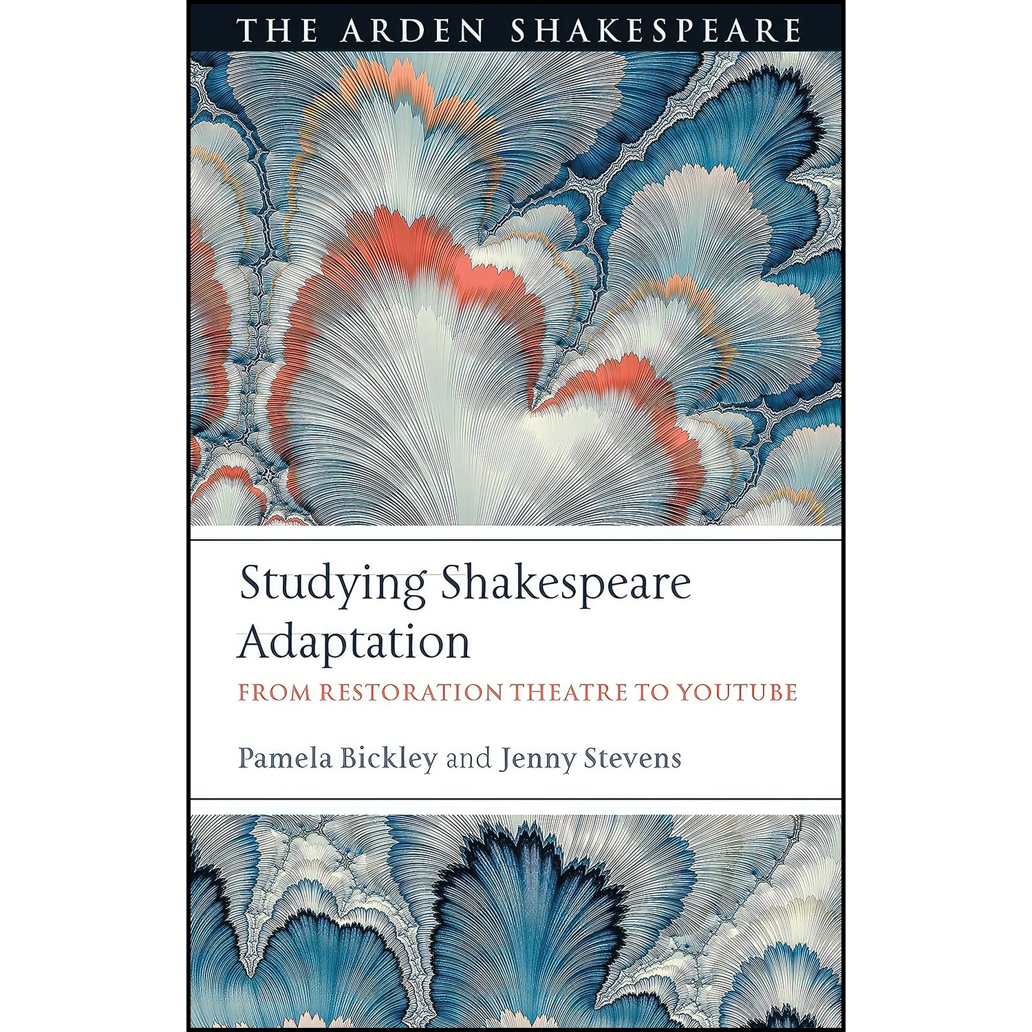 کتاب Studying Shakespeare Adaptation اثر Pamela Bickley and Jenny Stevens انتشارات The Arden Shakespeare