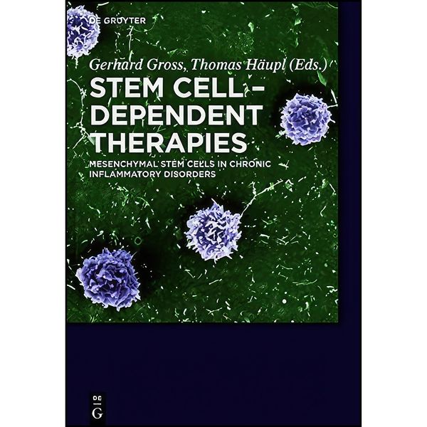 کتاب Stem Cell-Dependent Therapies اثر UNKNOWN انتشارات De Gruyter