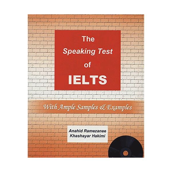 کتاب Speaking Test Of IELTS اثر Anahid Ramezanee انتشارات Rahnama