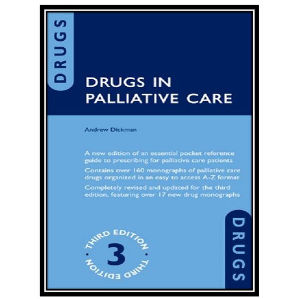 کتاب Drugs in Palliative Care اثر Andrew Dickman انتشارات مؤلفین طلایی