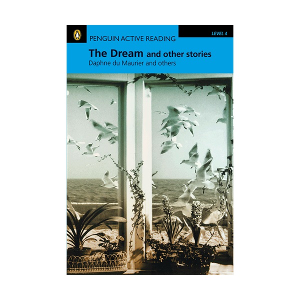 کتاب Penguin Active Reading 4 The Dream and Other Stories اثر Daphne Du Maurie انتشارات Longman