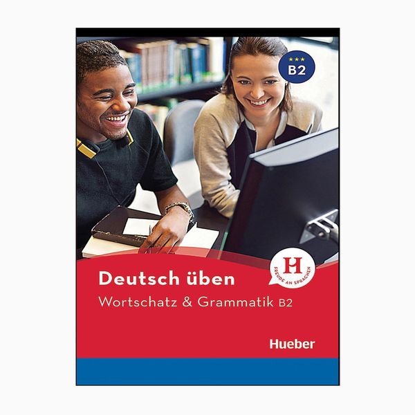 کتاب Deutsch Uben Wortschatz and Grammatik B2 اثر جمعی از نویسندگان انتشارات hueber
