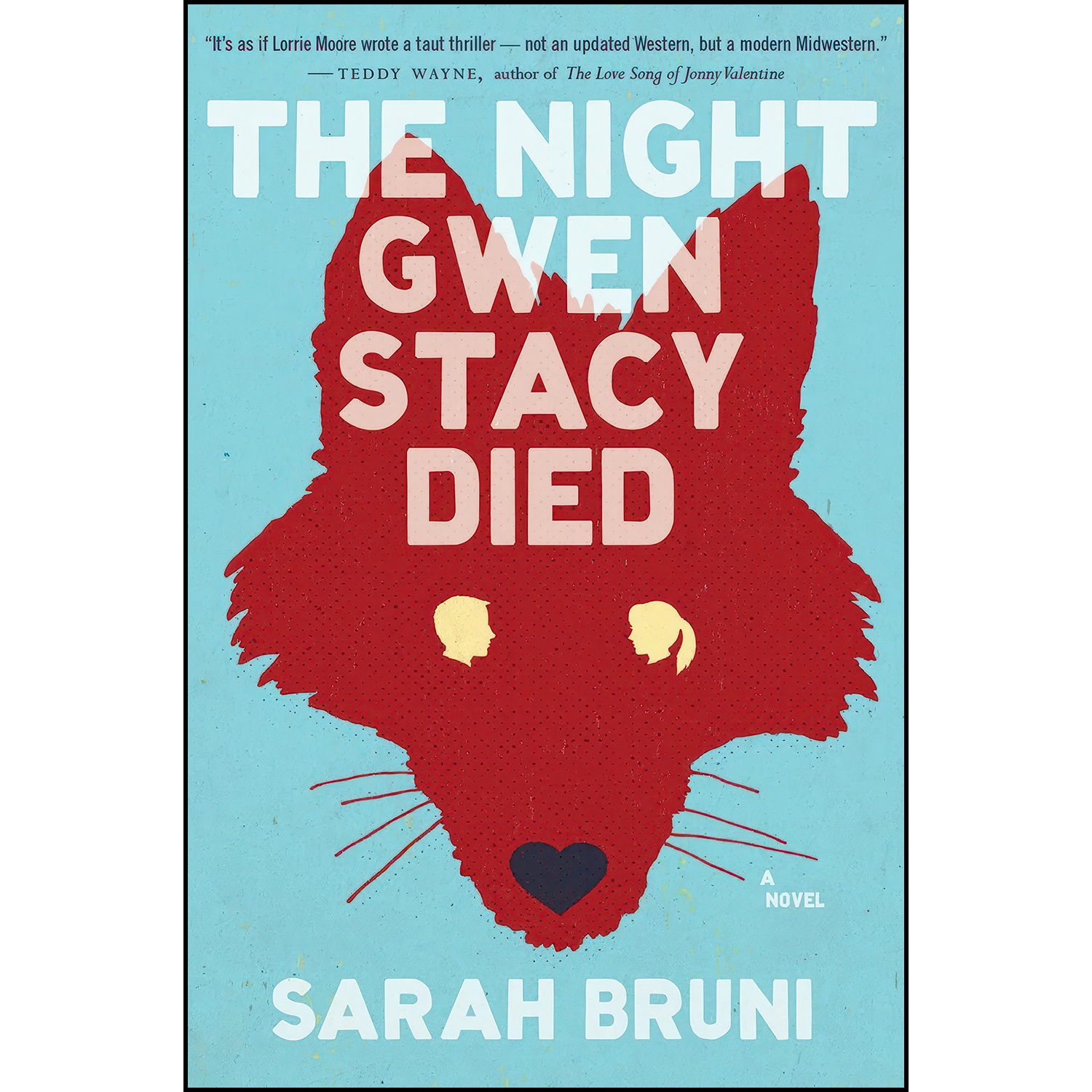 کتاب The Night Gwen Stacy Died اثر Sarah Bruni انتشارات Harper Perennial