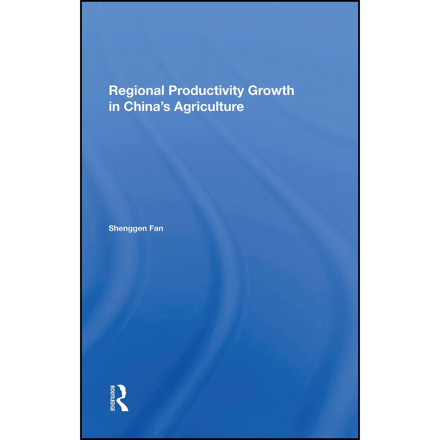 کتاب Regional Productivity Growth In Chinas Agriculture اثر Shenggen Fan انتشارات CRC Press