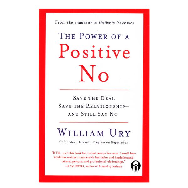 کتاب The Power Of A Positive No اثر  William Ury انتشارات الوندپویان