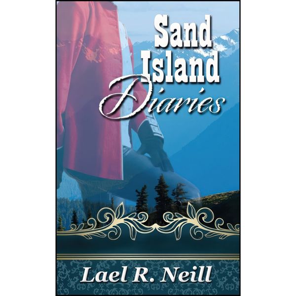 کتاب Sand Island Diaries اثر Lael R. Neill انتشارات The Wild Rose Press, Inc.