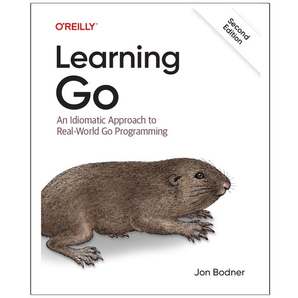 کتاب Learning Go  An Idiomatic Approach to Real  World Go  Programming SECOND EDITION اثر Jon Bodner انتشارات رایان کاویان
